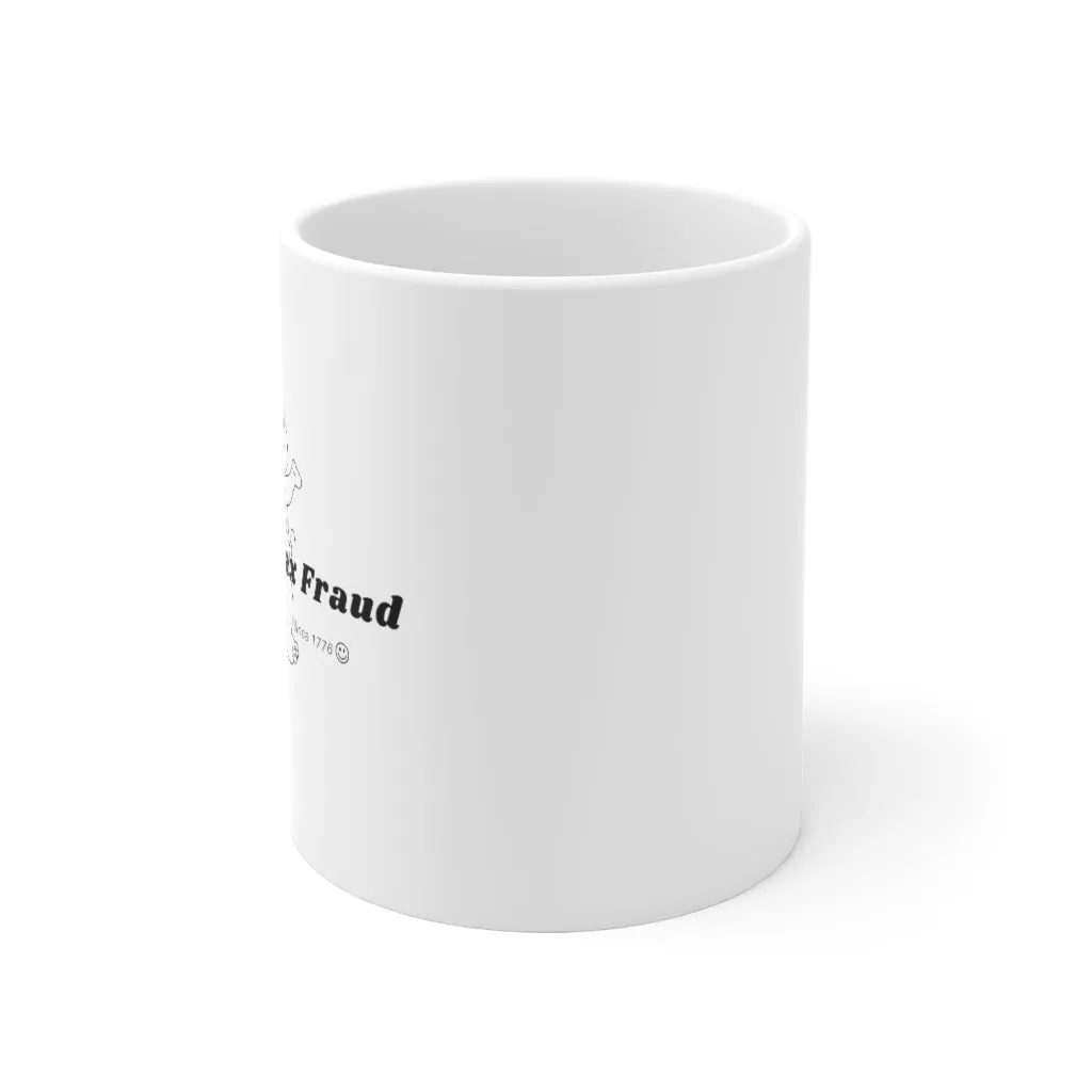 Commit Tax Fraud 11oz Coffee Mug