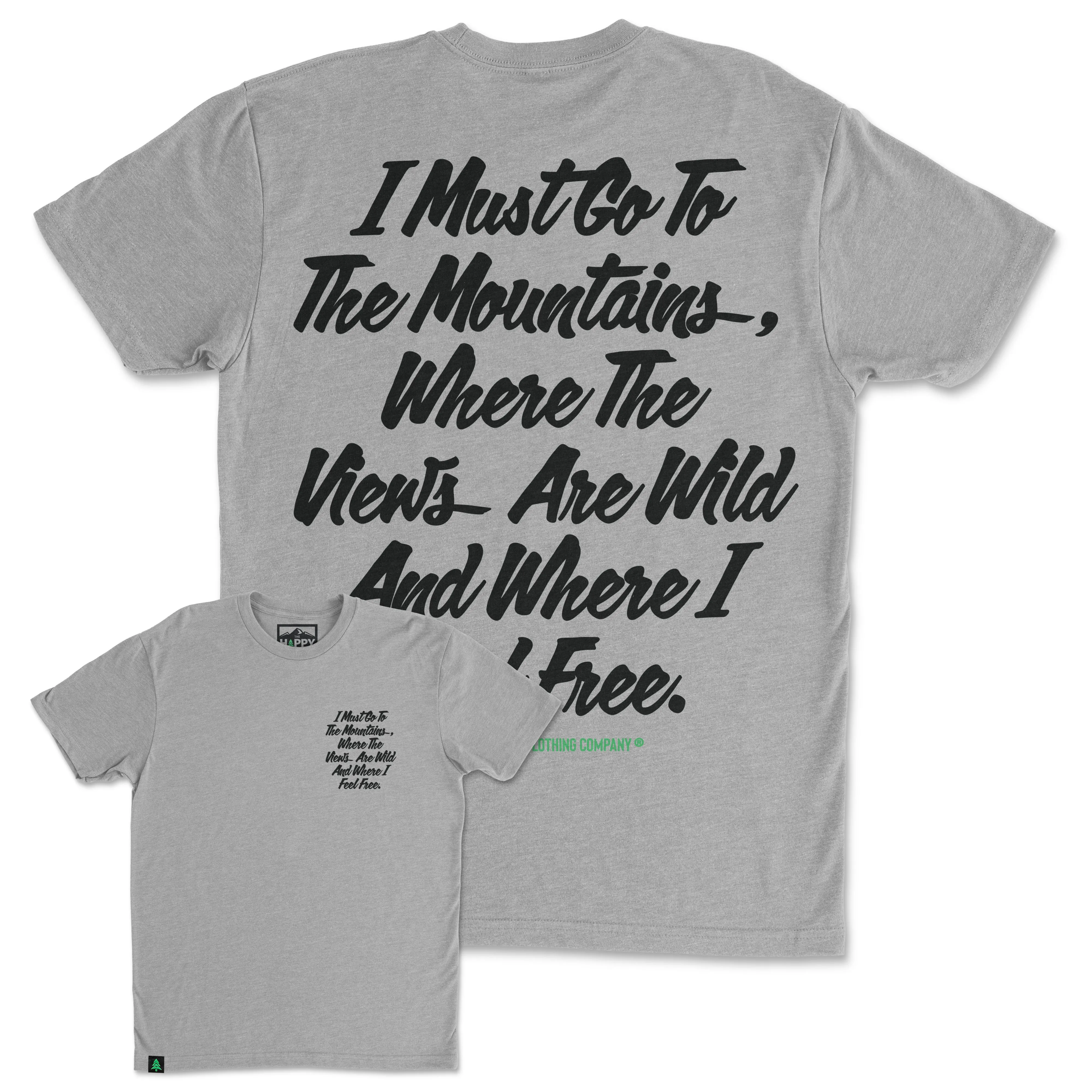 I Must Go To The Mountains Script Back Print 'Trail Tee' | Lightweight Blend |