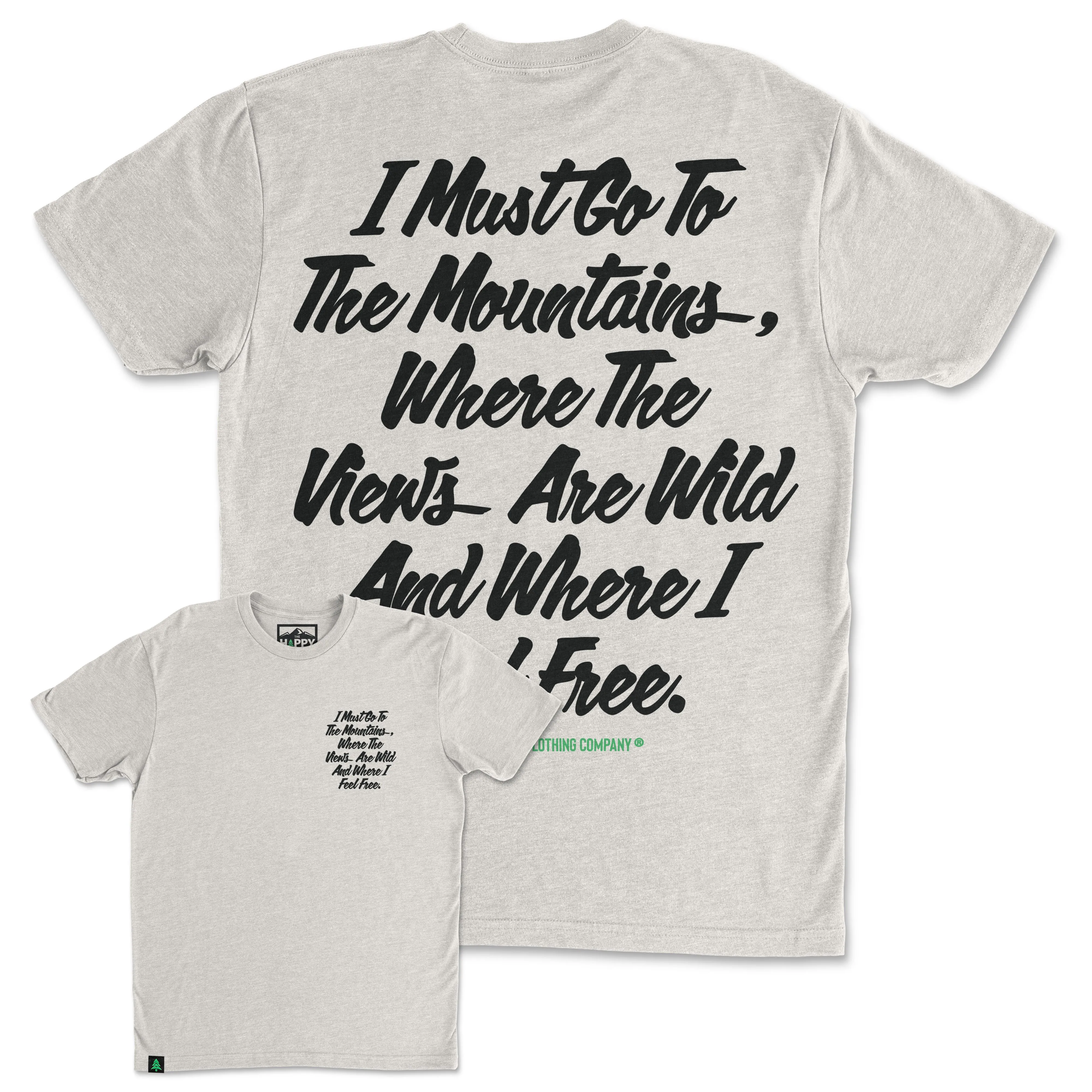 I Must Go To The Mountains Script Back Print 'Trail Tee' | Lightweight Blend |