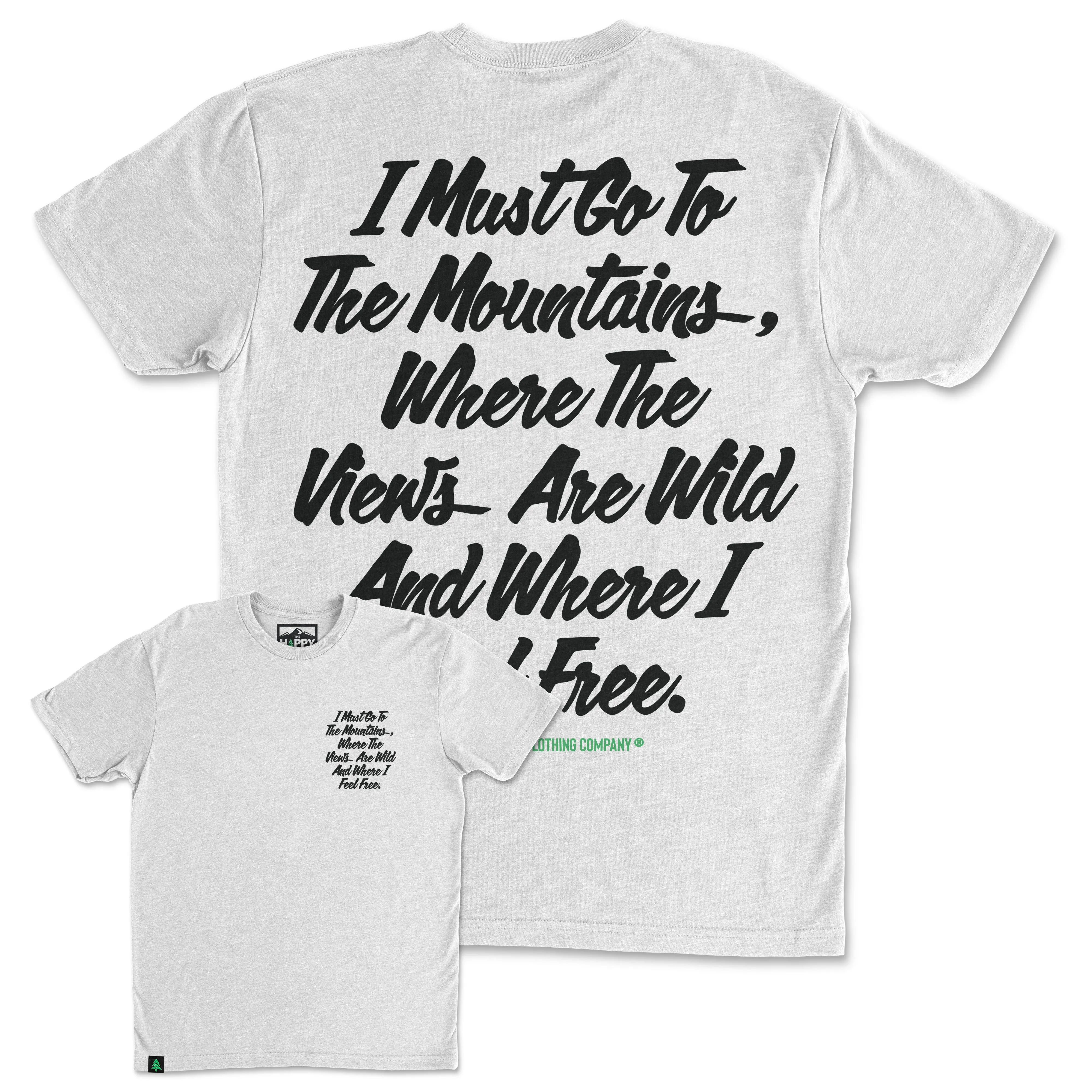 I Must Go To The Mountains Script Back Print 'Trail Tee' | Lightweight Blend |