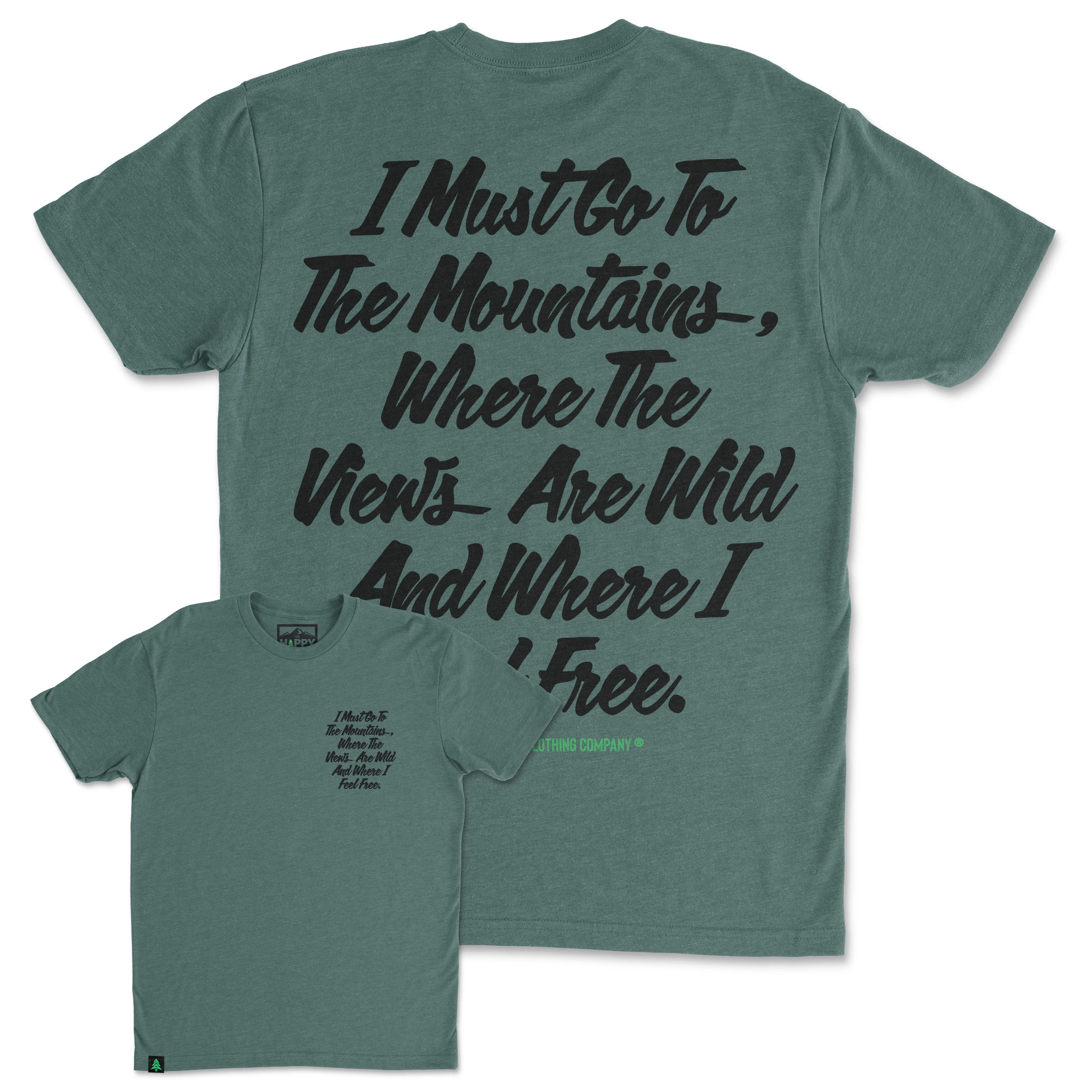 I Must Go To The Mountains Script Back Print 'Trail Tee' | Lightweight Blend |