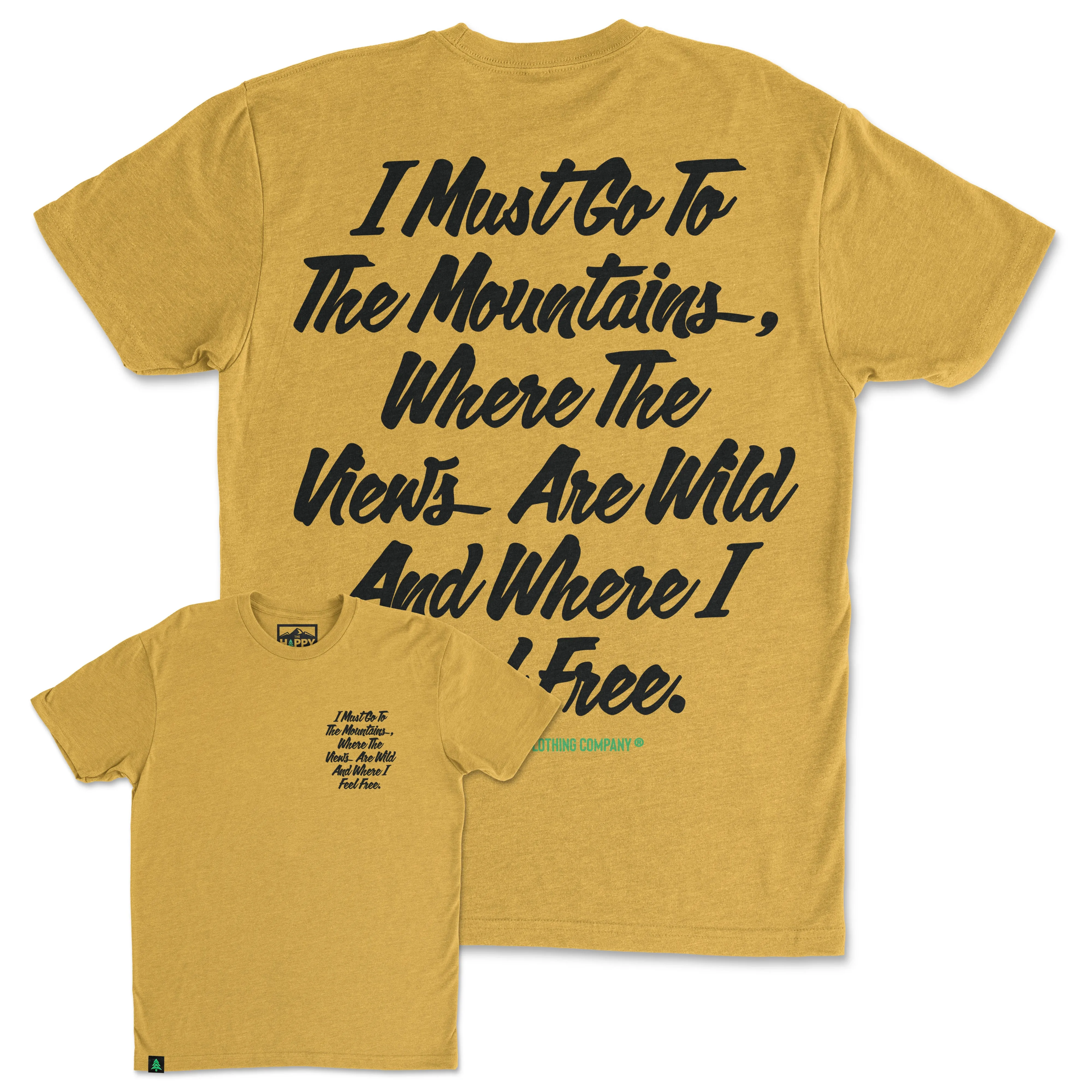 I Must Go To The Mountains Script Back Print 'Trail Tee' | Lightweight Blend |