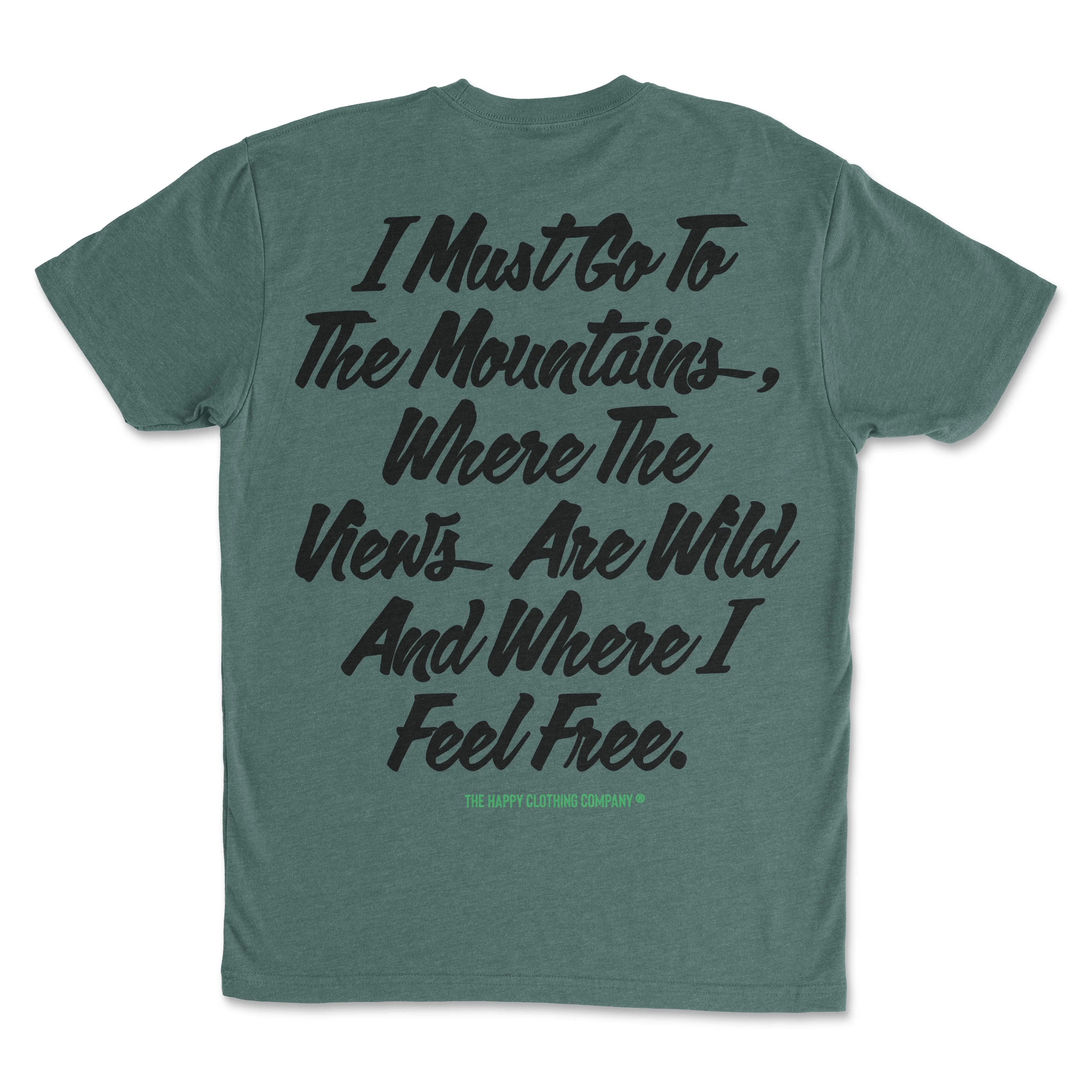 I Must Go To The Mountains Script Back Print 'Trail Tee' | Lightweight Blend |