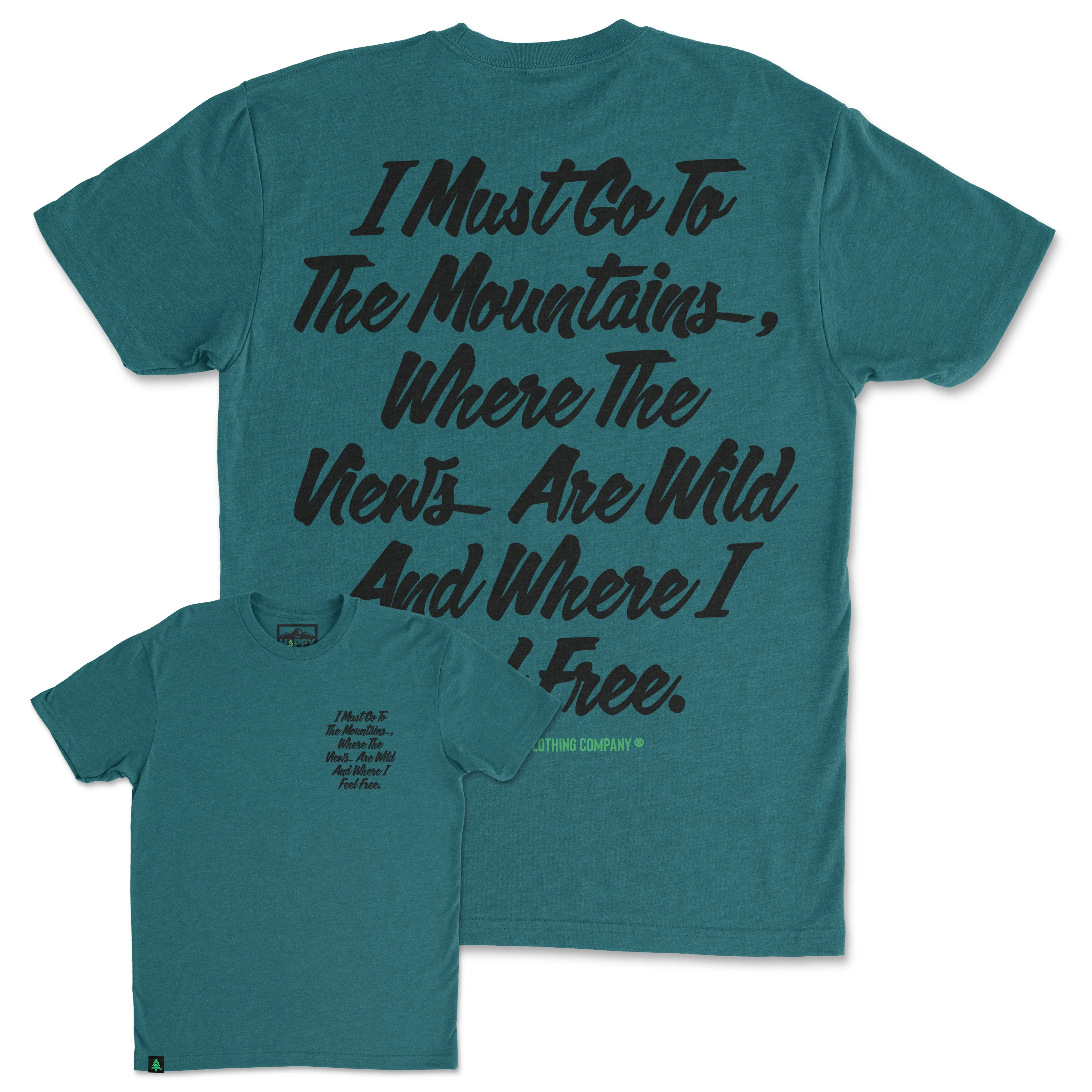 I Must Go To The Mountains Script Back Print 'Trail Tee' | Lightweight Blend |
