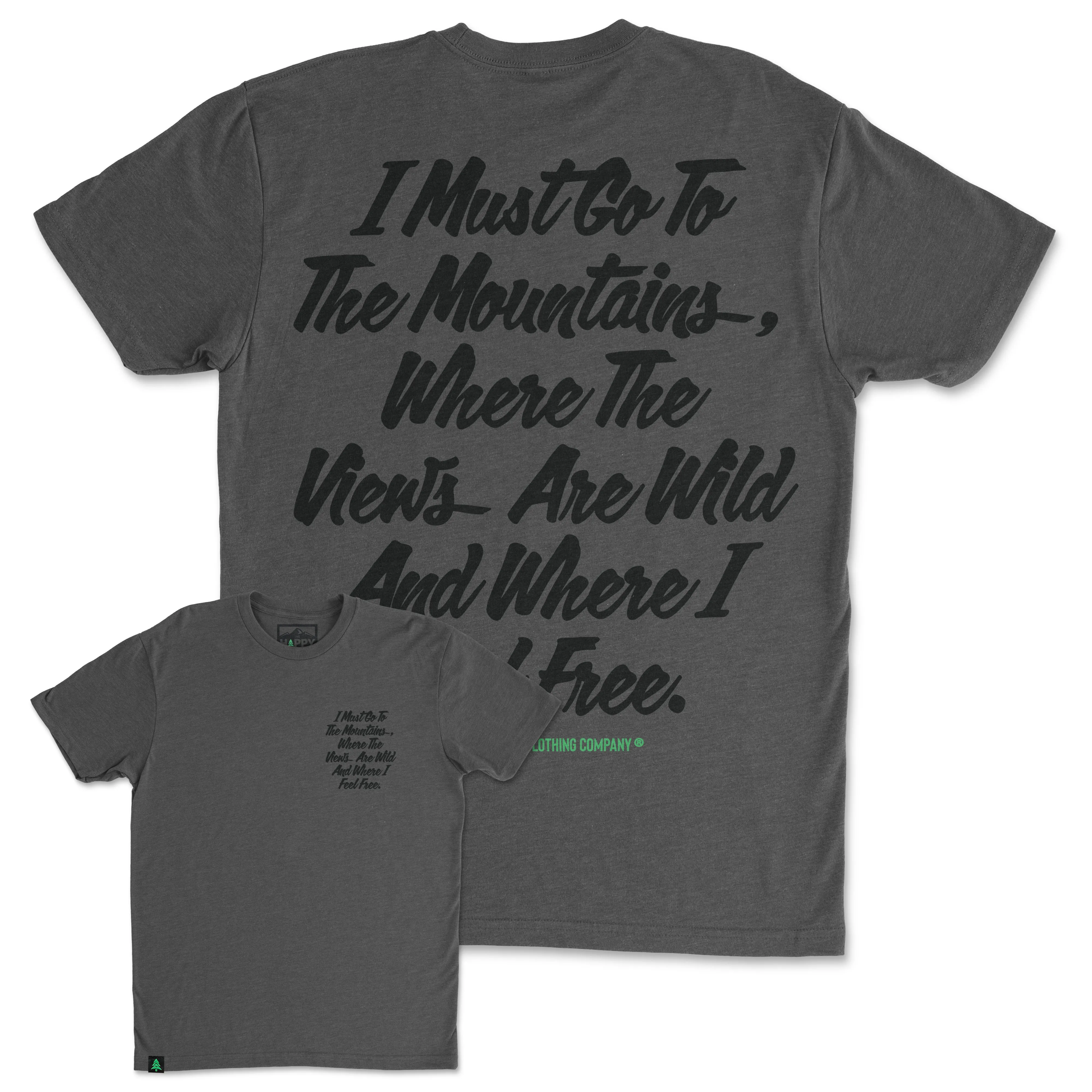 I Must Go To The Mountains Script Back Print 'Trail Tee' | Lightweight Blend |