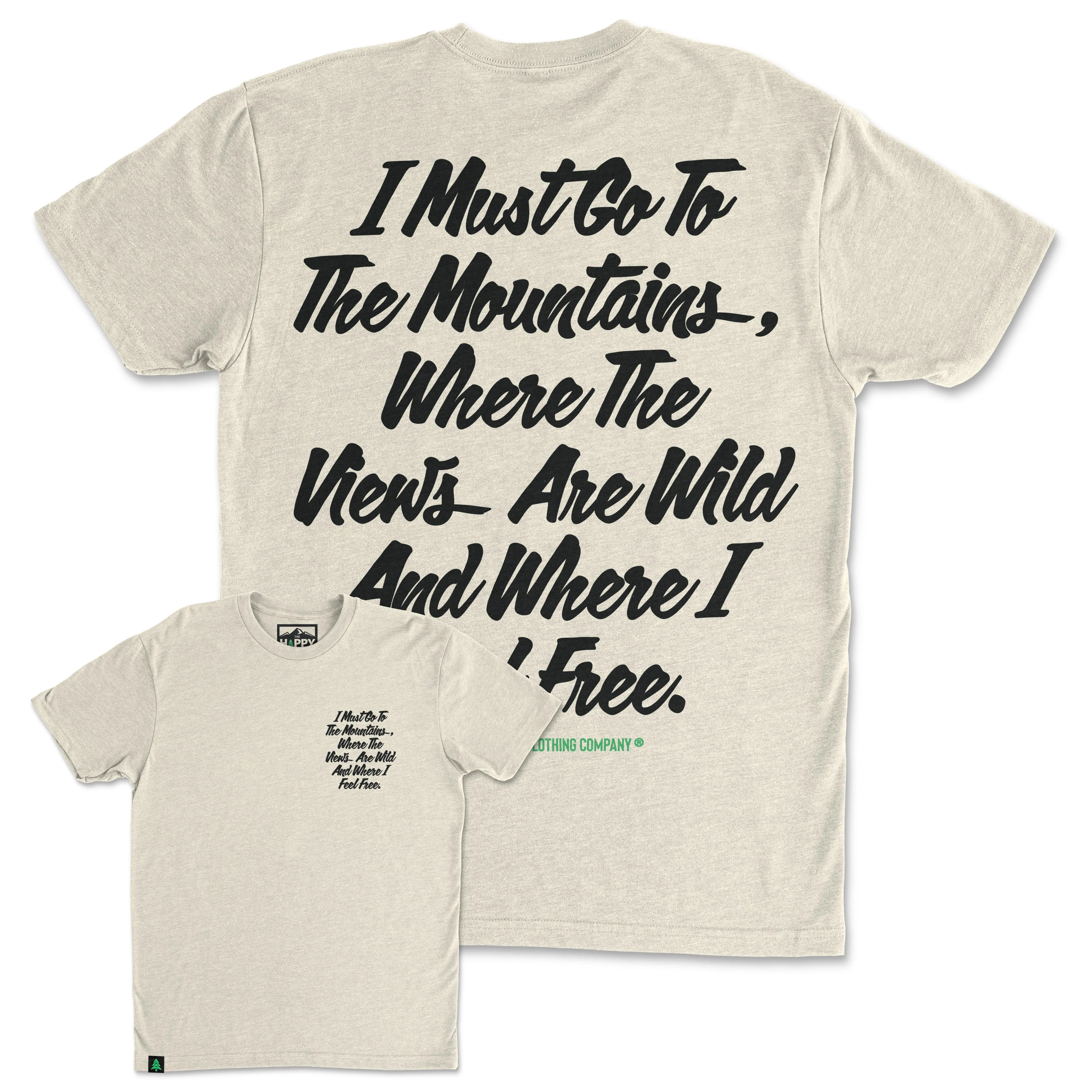 I Must Go To The Mountains Script Back Print 'Trail Tee' | Lightweight Blend |